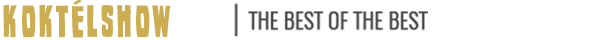 Koktélshow - The best of the best